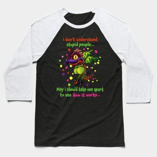 i don't understand stupid people Baseball T-Shirt